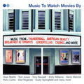Various Artists - Music To Watch Movies By